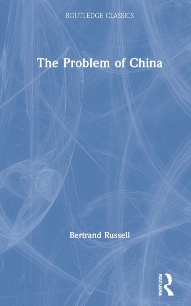 Bertrand Russell, Bernard Linsky - Problem of China, Inbunden