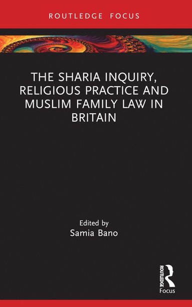 bokomslag Sharia Inquiry, Religious Practice and Muslim Family Law in Britain