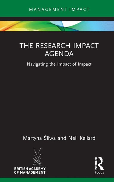 Martyna Śliwa, Neil Kellard, Martyna Sliwa - Research Impact Agenda, Inbunden