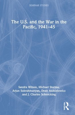 The U.S. and the War in the Pacific, 194145 1