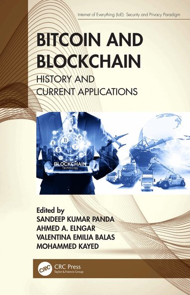 Sandeep Kumar Panda, Ahmed A. Elngar, Valentina Emilia Balas, Mohammed Kayed - Bitcoin and Blockchain, Häftad