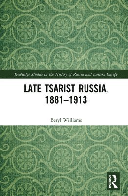 Late Tsarist Russia, 18811913 1