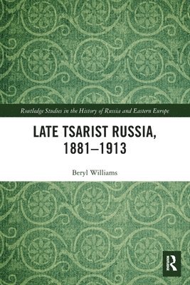 Late Tsarist Russia, 18811913 1
