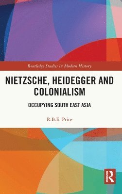 Nietzsche, Heidegger and Colonialism 1