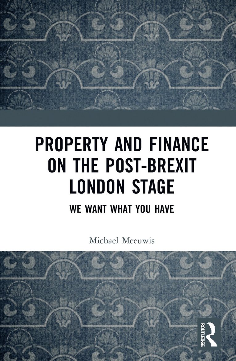 Property and Finance on the Post-Brexit London Stage 1