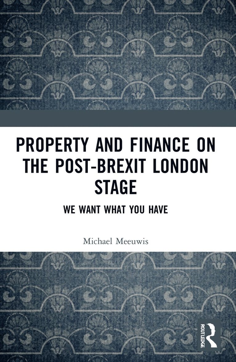 Property and Finance on the Post-Brexit London Stage 1