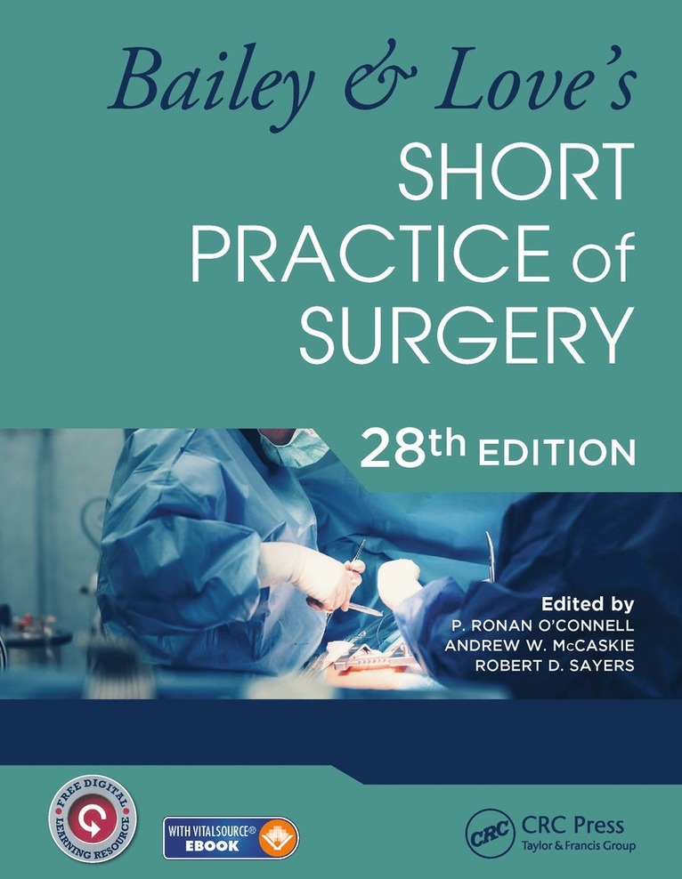 P. Ronan O'Connell, Andrew W. McCaskie, Robert D. Sayers, Ireland) O'Connell, P. Ronan (Royal College of Surgeons, Andrew W. (Cambridge Univ.) McCaskie, Robert D. (Leicester Univ.) Sayers - Bailey & Love's Short Practice of Surgery - 28th Edition, Häftad