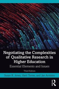 bokomslag Negotiating the Complexities of Qualitative Research in Higher Education