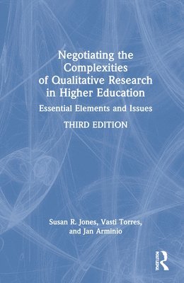 bokomslag Negotiating the Complexities of Qualitative Research in Higher Education