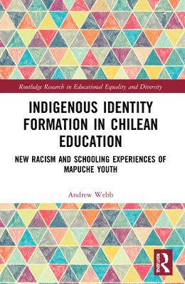 Indigenous Identity Formation in Chilean Education 1