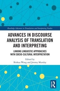bokomslag Advances in Discourse Analysis of Translation and Interpreting
