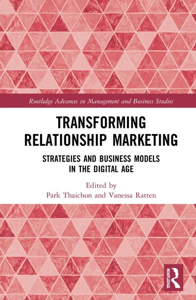 Park Thaichon, Vanessa Ratten - Transforming Relationship Marketing, Inbunden