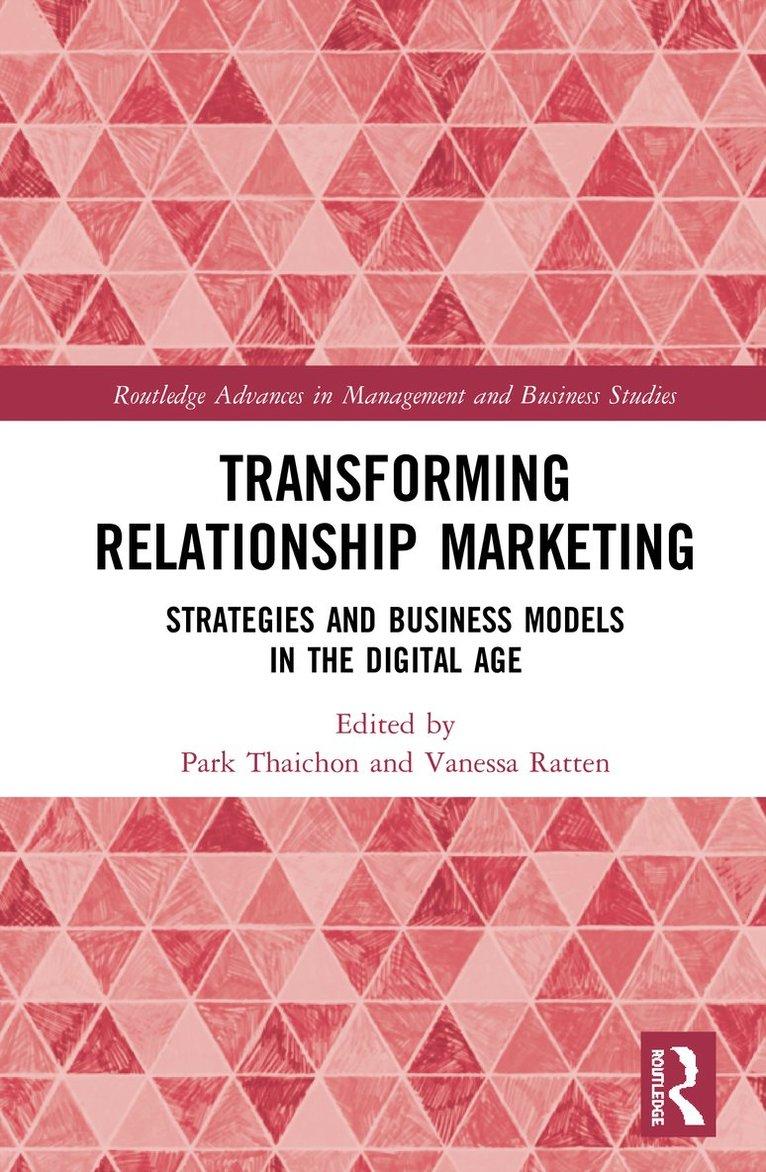 Park Thaichon, Vanessa Ratten, Australia) Thaichon, Park (University of Southern Queensland, Australia) Ratten, Vanessa (La Trobe University - Transforming Relationship Marketing, Inbunden