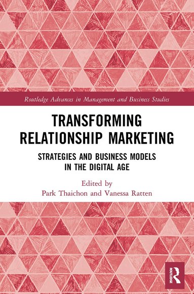 Park Thaichon, Vanessa Ratten - Transforming Relationship Marketing, Häftad