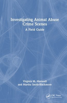 bokomslag Investigating Animal Abuse Crime Scenes