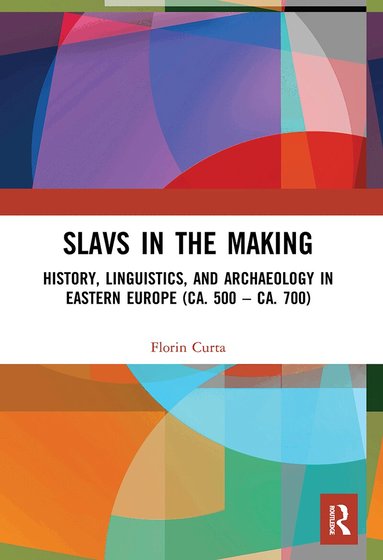 Florin Curta - Slavs in the Making, Häftad