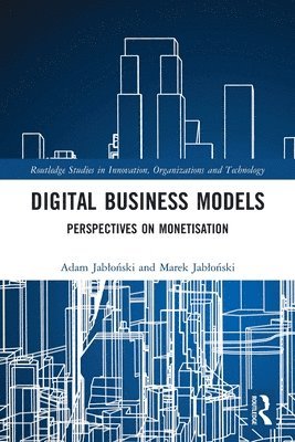Adam Jabłoński, Marek Jabłoński, Adam Jablonski, Poland) Jablonski, Marek (WSB University, Adam Jablo&#324;ski, Marek Jablo&#324;ski, Marek Jablonski, Adam Jab¿o¿ski, Marek Jab¿o¿ski - Digital Business Models, Häftad