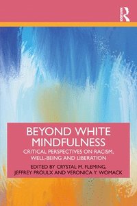 bokomslag Beyond White Mindfulness