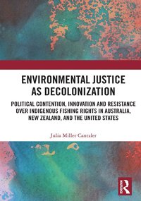 bokomslag Environmental Justice as Decolonization