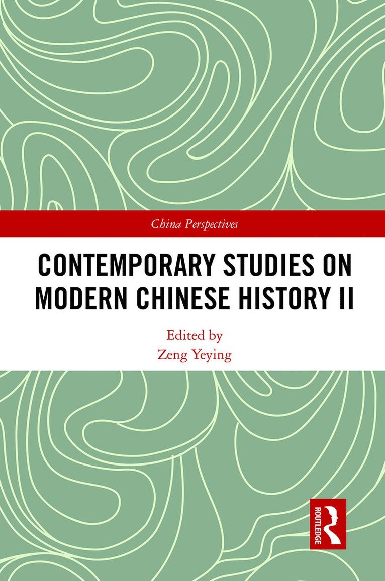 Zeng Yeying - Contemporary Studies on Modern Chinese History II, Häftad