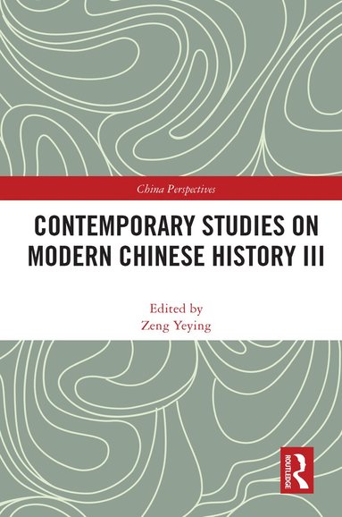 bokomslag Contemporary Studies on Modern Chinese History III