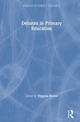 bokomslag Debates in Primary Education