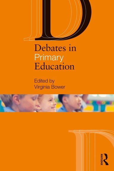 Virginia Bower - Debates in Primary Education, Häftad