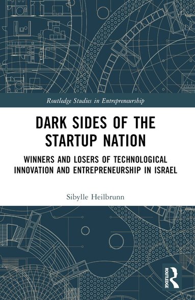 Sibylle Heilbrunn - Dark Sides of the Startup Nation, Häftad