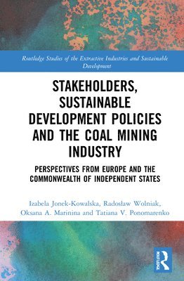 Stakeholders, Sustainable Development Policies and the Coal Mining Industry 1
