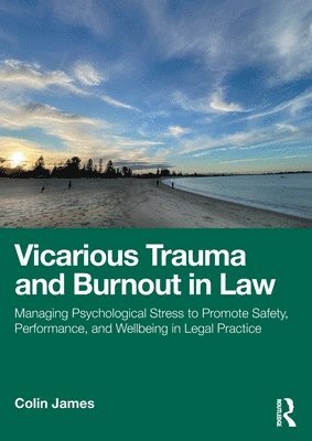 Vicarious Trauma and Burnout in Law 1