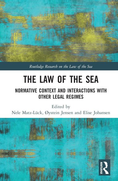 Nele Matz-Lück, Øystein Jensen, Elise Johansen - Law of the Sea, Inbunden