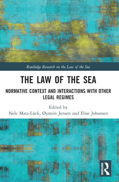 Nele Matz-Lück, Øystein Jensen, Elise Johansen - Law of the Sea, Häftad