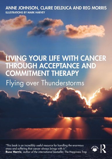 bokomslag Living Your Life with Cancer through Acceptance and Commitment Therapy