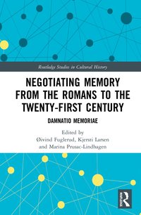 bokomslag Negotiating Memory from the Romans to the Twenty-First Century