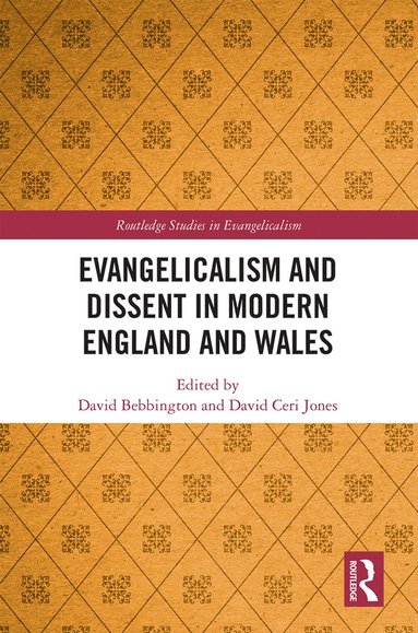 bokomslag Evangelicalism and Dissent in Modern England and Wales