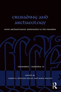 bokomslag Crusading and Archaeology