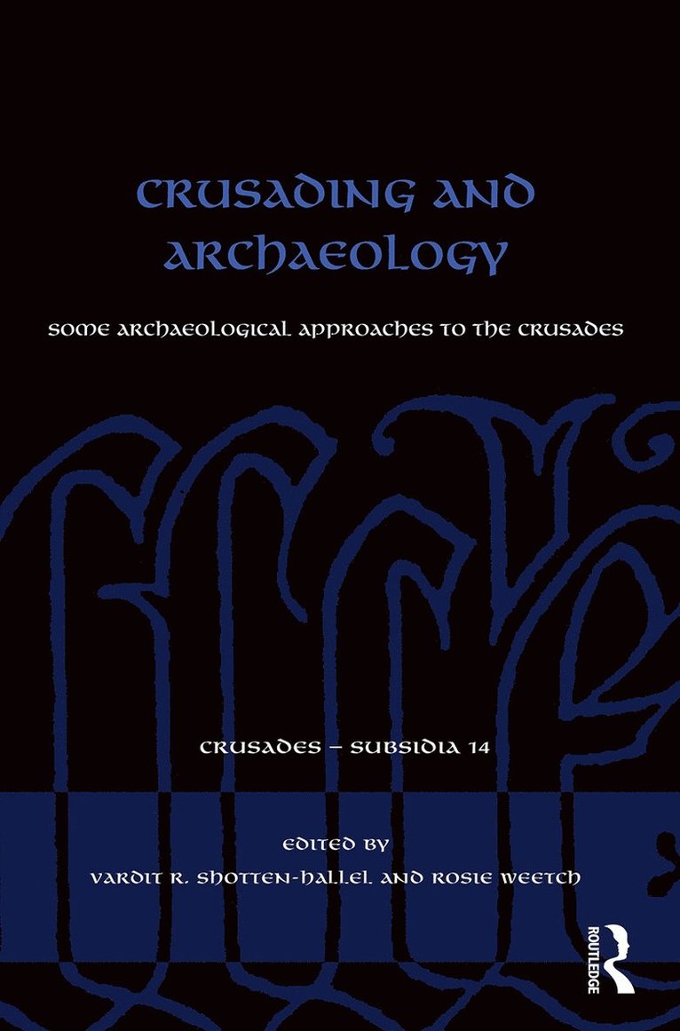 Vardit R. Shotten-Hallel, Rosie Weetch - Crusading and Archaeology, Häftad