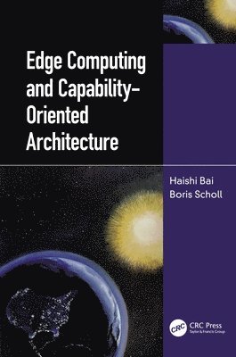 bokomslag Edge Computing and Capability-Oriented Architecture