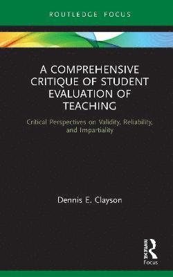 bokomslag A Comprehensive Critique of Student Evaluation of Teaching