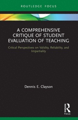 bokomslag A Comprehensive Critique of Student Evaluation of Teaching