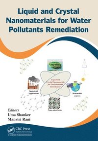 bokomslag Liquid and Crystal Nanomaterials for Water Pollutants Remediation