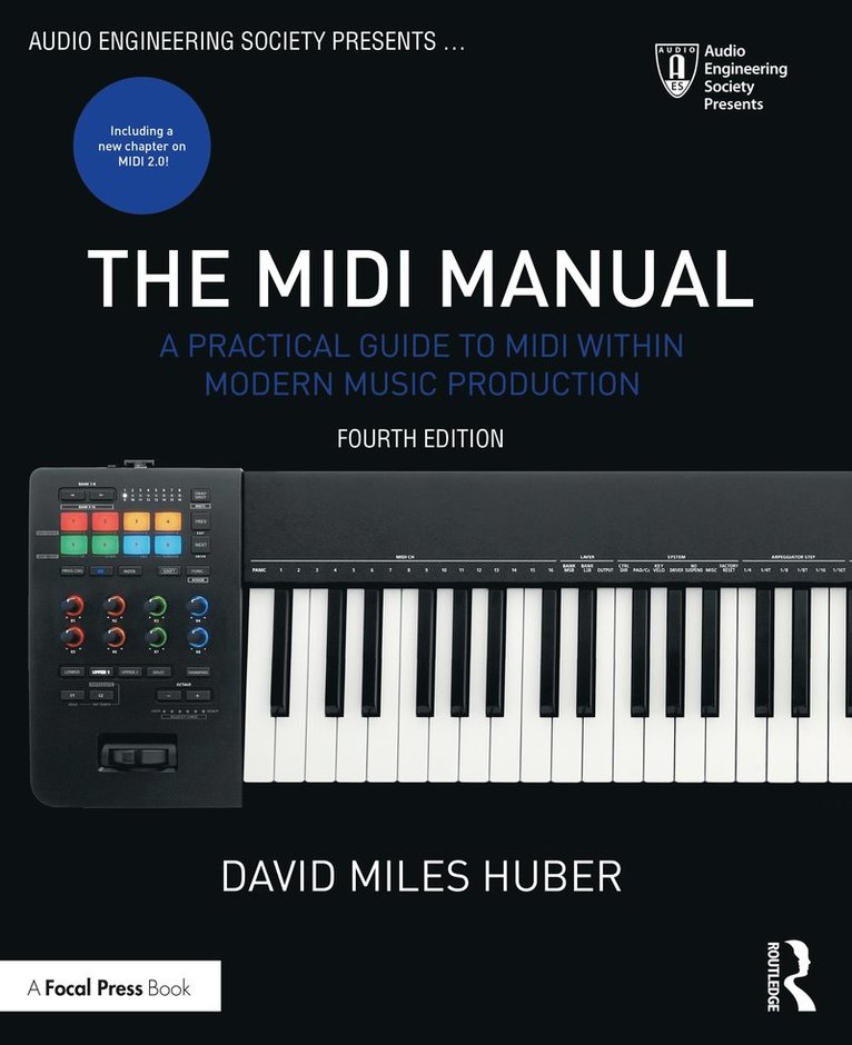 David Miles Huber, USA) Huber, David Miles (Freelance Recording Engineer; Consultant; Contributor, EQ magazine, Seattle, WA - MIDI Manual, Häftad