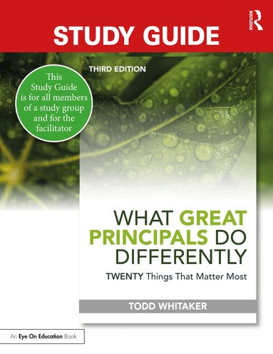Todd Whitaker, Beth Whitaker, Jeffrey Zoul - Study Guide: What Great Principals Do Differently, Häftad