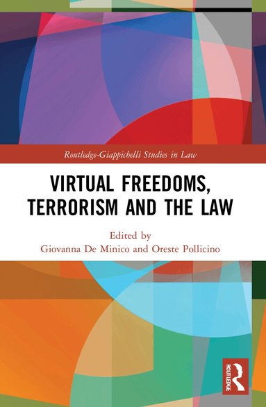 Giovanna De Minico, Oreste Pollicino - Virtual Freedoms, Terrorism and the Law, Häftad