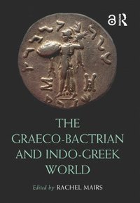 bokomslag The Graeco-Bactrian and Indo-Greek World