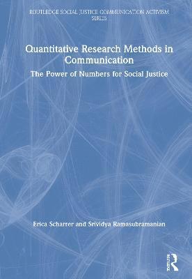 Erica Scharrer, Srividya Ramasubramanian - Quantitative Research Methods in Communication, Inbunden