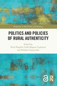 bokomslag Politics and Policies of Rural Authenticity