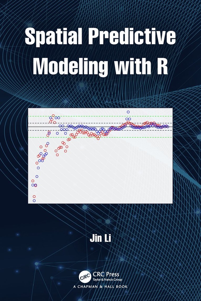 Jin Li - Spatial Predictive Modeling with R, Inbunden