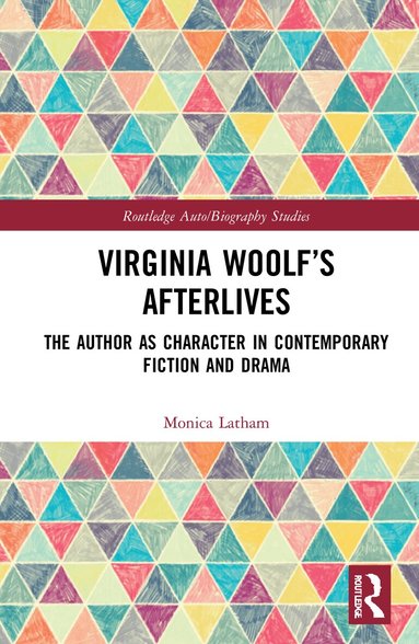 Monica Latham - Virginia Woolf’s Afterlives, Häftad