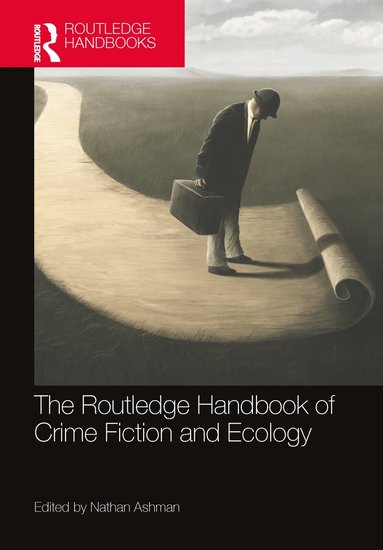 Nathan Ashman - Routledge Handbook of Crime Fiction and Ecology, Inbunden